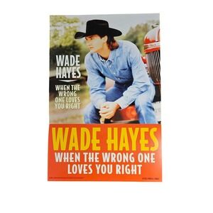 Wade Hayes When The Wrong One Loves You Right 12x18 2-Sided Promo Poster 1997